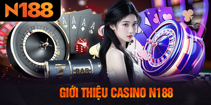 Giới Thiệu Casino N188