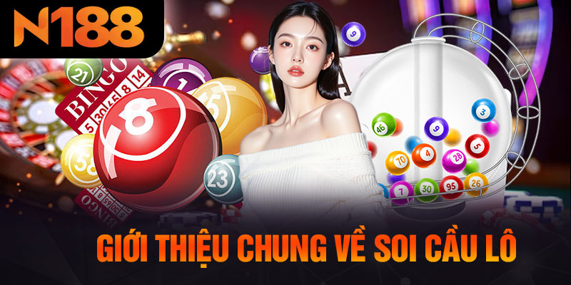 Giới Thiệu Chung Về Soi Cầu Lô